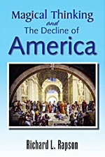 Magical Thinking and the Decline of America