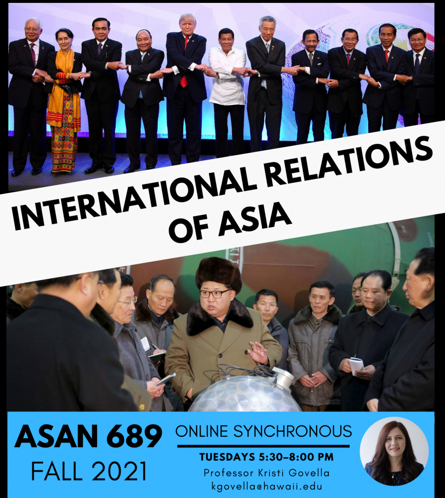 Fall 2021 ASAN 689: International Relations of Asia 