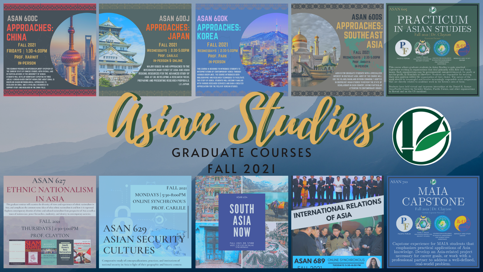 Header image containing all Asian studies graduate courses tiles. Center has "Asian Studies" in yellow and green script with the words "Graduate Courses Fall 2021" in black and all capital letters. Right side has Asian Studies Department logo, a white circle with green bamboo illustration.