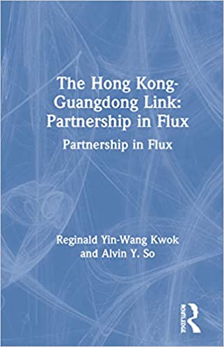 Book cover of "The Hong Kong-Guangdong Link: Partnership in Flux"