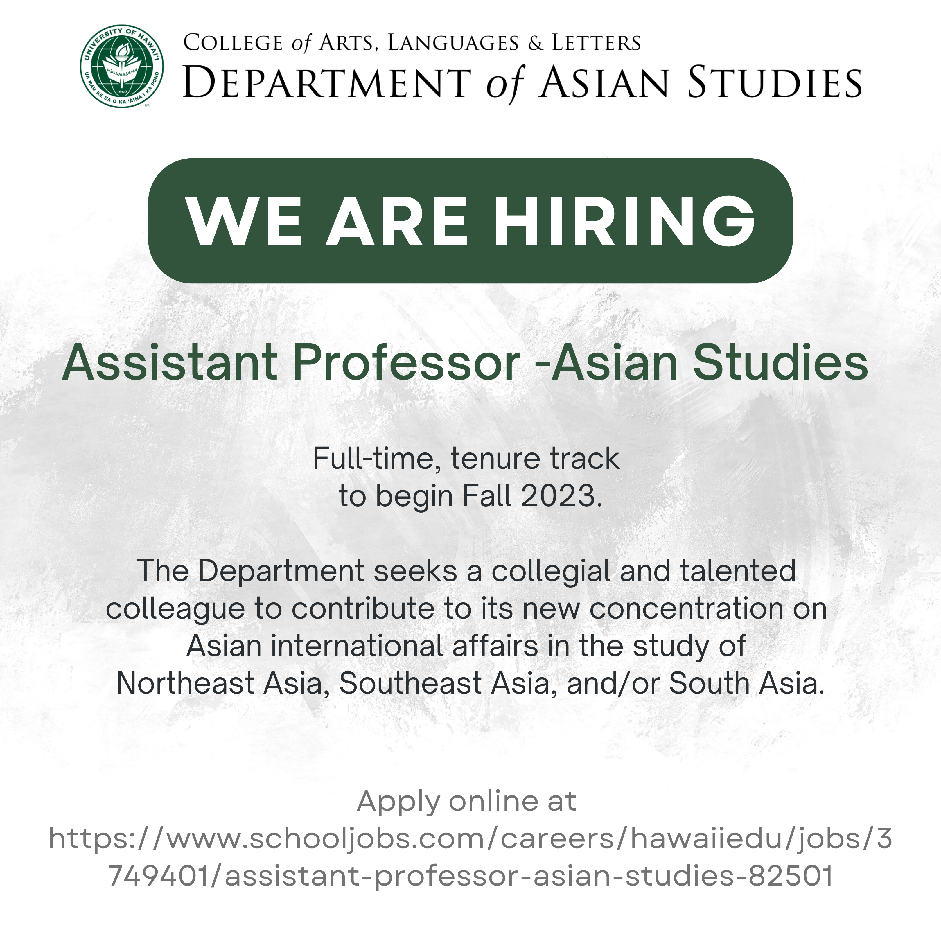 Notice that the Department of Asian Studies is hiring an Assistant Professor of Asian Studies