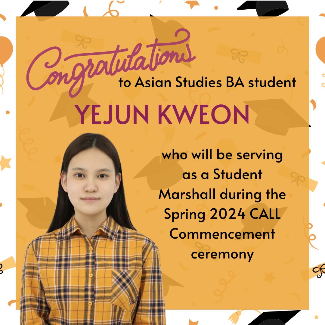 Yejun Kweon selected as CALL Student Marshall!