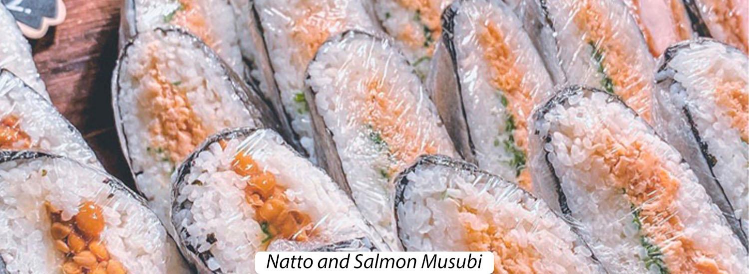 Holoholo Grill: Natto and Salmon Musubi