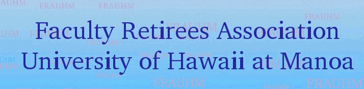 Faculty Retirees Association UH at Mānoa