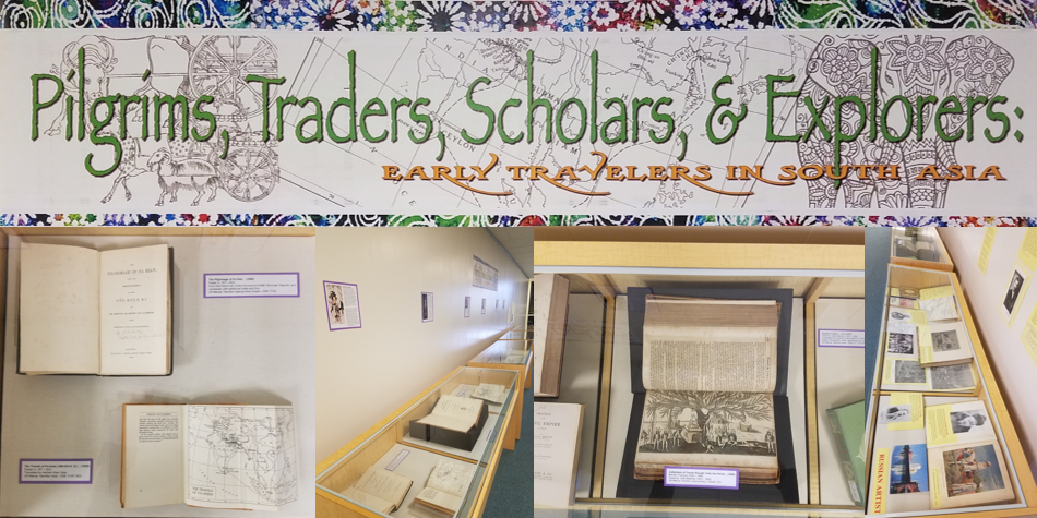 Pilgrims, Traders, Scholars, & Explorers: Early Travelers in South Asia