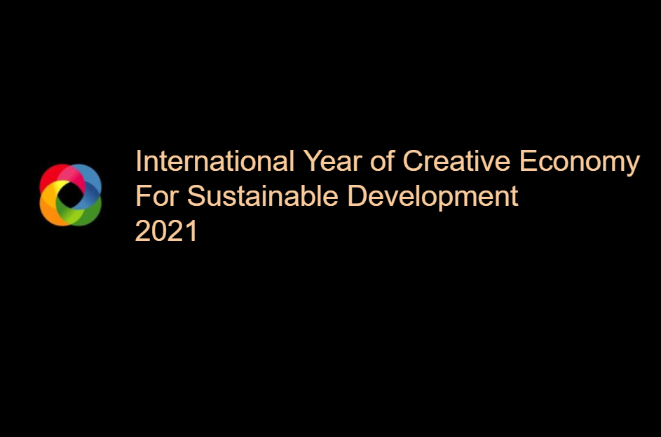 International Year of Creative Economy For Sustainable Development 2021