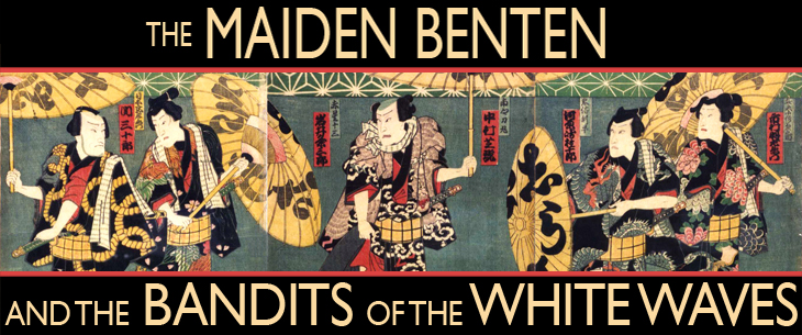 The Maiden Benten and the Bandits of the White Waves banner