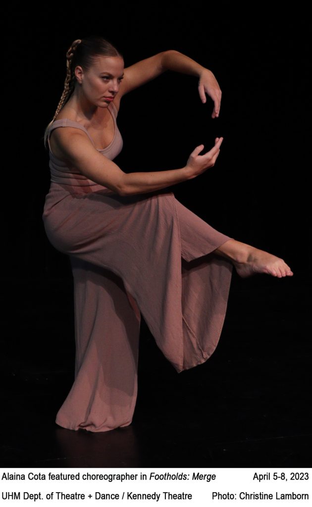 Alaina Cota featured choreographer in Footholds: Merge. April 5-8, 2023. UHM Dept. of Theatre + Dance / Kennedy Theatre. Photo: Christine Lamborn.