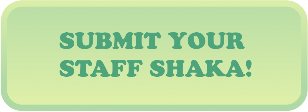 Submit Your Staff Shaka Submission Form Link