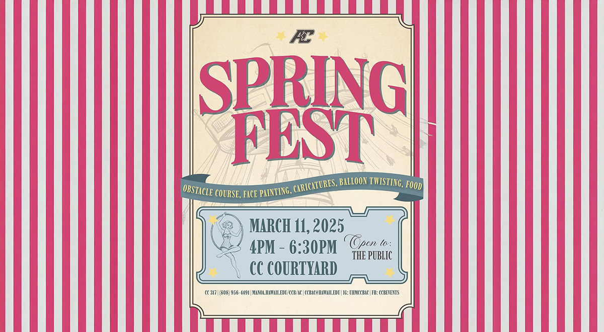 Spring Fest - March 11, 2025 - 4:00pm to 6:30pm in the Campus Center Courtyard